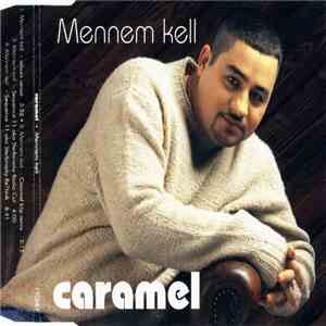 Caramel  - Mennem Kell download flac mp3