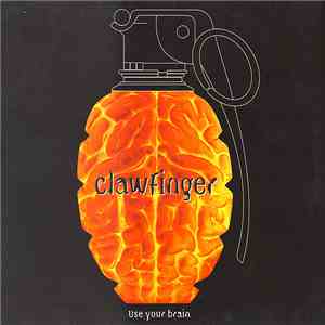 Clawfinger - Use Your Brain download flac mp3