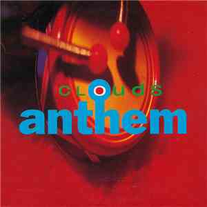 Clouds - Anthem / Video download flac mp3