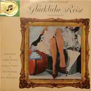 Eduard Künneke - Glückliche Reise (Szenenfolge) download flac mp3