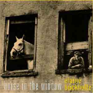 Elaine Buckholtz - Horse In The Window download flac mp3