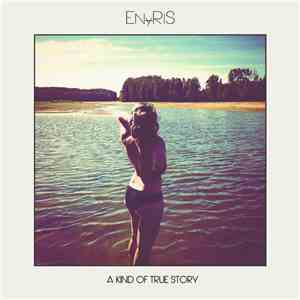 Enyris - A Kind Of True Story download flac mp3