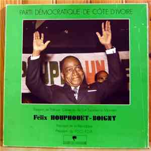 Felix Houphouet Boigny - VII Ème Congrès Du PDCI-RDA download flac mp3