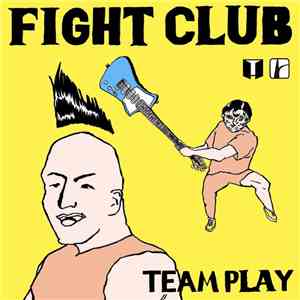 Fight Club  - Team Play download flac mp3