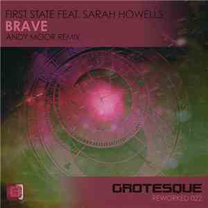 First State Feat. Sarah Howells - Brave (Andy Moor Remix) download flac mp3