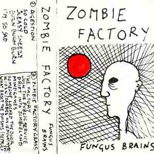 Fungus Brains - Zombie Factory download flac mp3