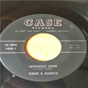 Gene And Eunice - Without Love download flac mp3