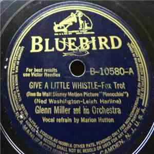 Glenn Miller And His Orchestra - Give A Little Whistle / The Sky Fell Down download flac mp3