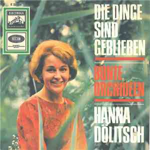 Hanna Dölitsch - Bunte Orchideen / Die Dinge Sind Geblieben download flac mp3