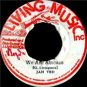 Jah Ted - We Are Africans download flac mp3