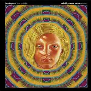 Jam & Spoon - Kaleidoscope Skies (Remix) download flac mp3
