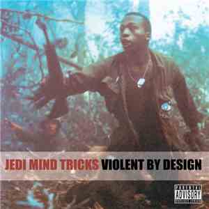 Jedi Mind Tricks - Violent By Design flac mp3 download