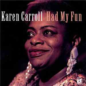 Karen Carroll - Had My Fun download flac mp3