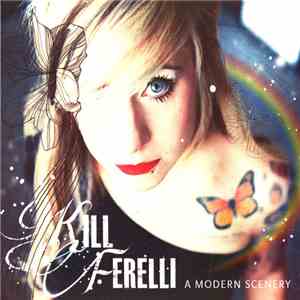 Kill Ferelli - A Modern Scenery download flac mp3