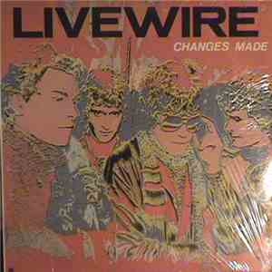 Live Wire  - Changes Made download flac mp3