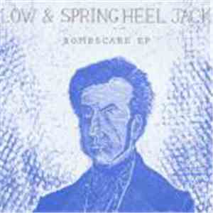 Low & Spring Heel Jack - Bombscare EP download flac mp3