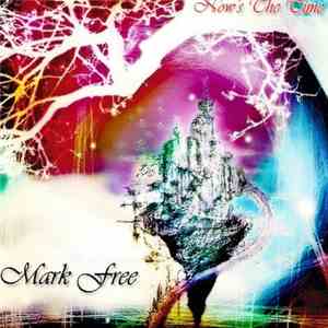 Mark Free - Now's The Time download flac mp3