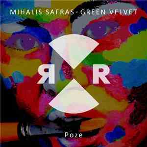 Mihalis Safras · Green Velvet - Poze download flac mp3