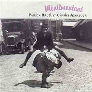Patrick Bruel Et Charles Aznavour - Ménilmontant download flac mp3