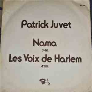 Patrick Juvet - Nama / Les Voix De Harlem download flac mp3