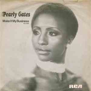 Pearly Gates - Make It My Business (To Get You Boy) flac mp3 download