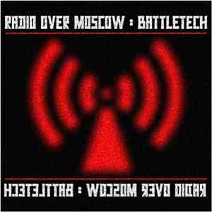 Radio Over Moscow - Battletech download flac mp3