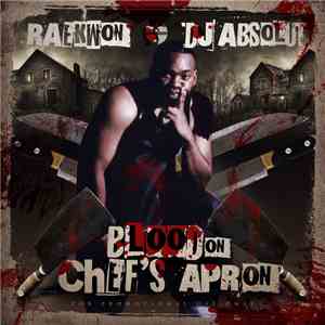 Raekwon & DJ Absolut - Blood On Chef's Apron download flac mp3