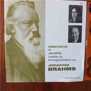 Sigrid Koetse, Jan Retel - Sigrid Koetse En Jan Retel Vertellen De Geschiedenis Van Johannes Brahms download flac mp3