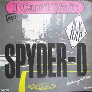 Spyder-D - I Can't Wait (To Rock The Mike) download flac mp3