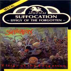 Suffocation - Effigy Of The Forgotten download flac mp3