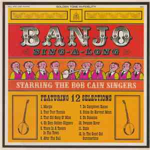 The Bob Cain Singers - Banjo Sing-A-Long Starring The Bob Cain Singers download flac mp3