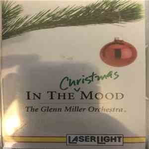 The Glenn Miller Orchestra - In The Christmas Mood download flac mp3