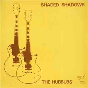 The Hubbubs - Shaded Shadows download flac mp3