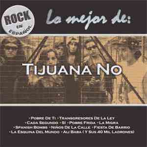 Tijuana No! - Lo Mejor De: Tijuana No! download flac mp3