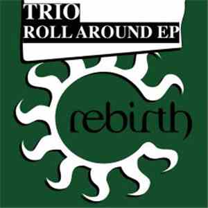 Trio - Roll Around EP download flac mp3