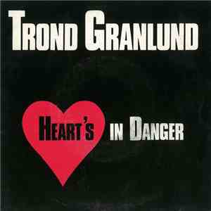 Trond Granlund - Heart's In Danger download flac mp3
