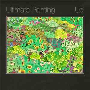 Ultimate Painting - Up! download flac mp3