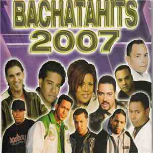 Various - Bachatahits 2007 flac mp3 download