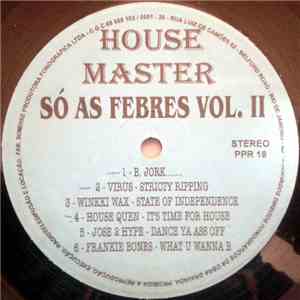Various - House Master - Só As Febres Vol. II download flac mp3