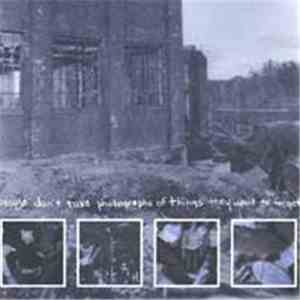 Various - People Don't Take Photographs Of Things They Want To Forget download flac mp3