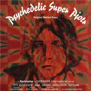 Various - Psychedelic Super Pjotr (Original Motion Score) download flac mp3