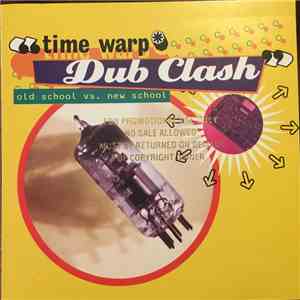 Various - Time Warp Dub Clash - Old School Vs. New School download flac mp3
