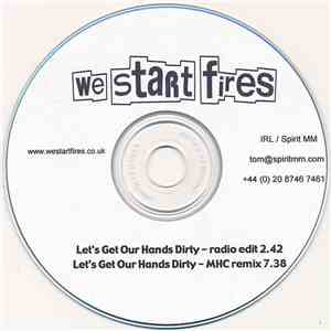 We Start Fires - Let's Get Our Hands Dirty download flac mp3