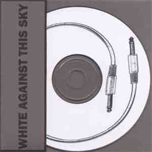 White Against This Sky - Touch (Mockery) download flac mp3
