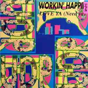 Workin' Happily - Love Ya (Need Ya) download flac mp3