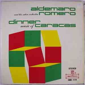 Aldemaro Romero And His Salon Orchestra - Dinner In Caracas download flac mp3