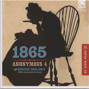 Anonymous 4 & Bruce Molsky - 1865 download flac mp3