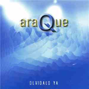 Araque - Olvidalo Ya download flac mp3