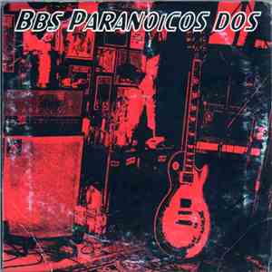 Bbs Paranoicos - Dos download flac mp3