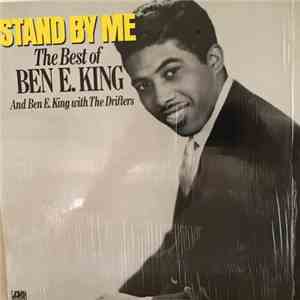 Ben E. King / Ben E. King With The Drifters - Stand By Me: The Best Of Ben E. King And Ben E. King With The Drifters download flac mp3